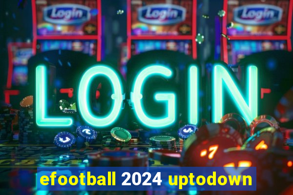 efootball 2024 uptodown